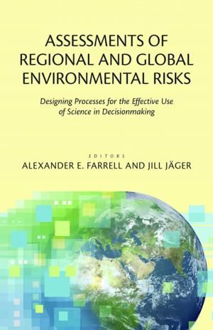 Cover of the book Assessments of Regional and Global Environmental Risks by James Trefil
