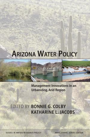 Cover of the book Arizona Water Policy by T.L. Brink, Peter A Lichtenberg