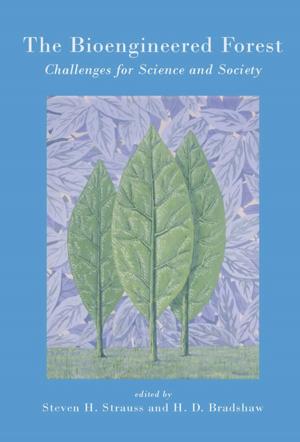 Cover of the book The Bioengineered Forest by Mary Christison Huismann