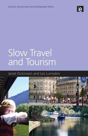Cover of the book Slow Travel and Tourism by Charles S Levy, Simon Slavin