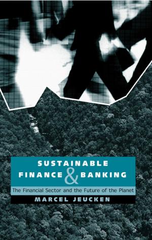 Cover of the book Sustainable Finance and Banking by Madeleine Meldin