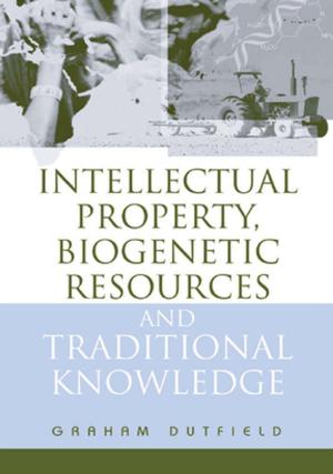 Book cover of Intellectual Property, Biogenetic Resources and Traditional Knowledge
