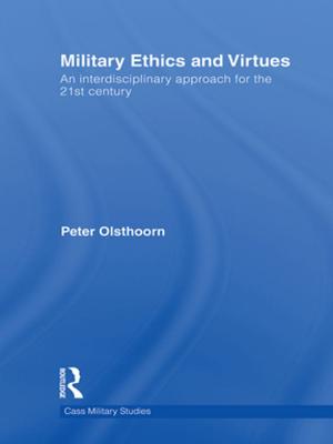 Cover of the book Military Ethics and Virtues by Graeme Ritchie