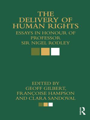 Cover of the book The Delivery of Human Rights by Jeffrey A. Rose, Donald C. Lacher