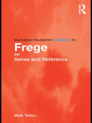 Cover of Routledge Philosophy GuideBook to Frege on Sense and Reference