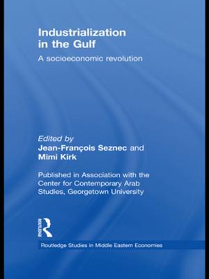 Cover of the book Industrialization in the Gulf by Felecia Commodore, Dominique J. Baker, Andrew T. Arroyo