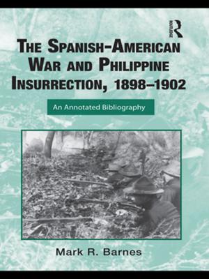 Book cover of The Spanish-American War and Philippine Insurrection, 1898-1902