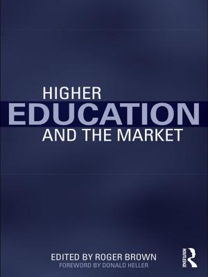 Cover of the book Higher Education and the Market by Jill Oliphant, Matthew Taylor