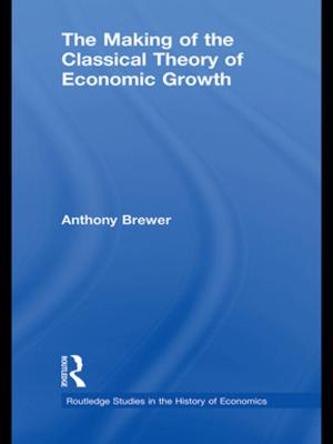 Cover of the book The Making of the Classical Theory of Economic Growth by Max Beer