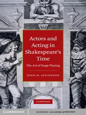 Cover of the book Actors and Acting in Shakespeare's Time by Richard Connolly