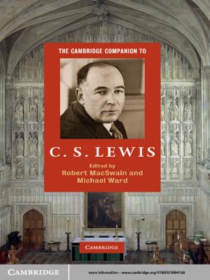 Cover of the book The Cambridge Companion to C. S. Lewis by John Buchanan, Simon Deakin, Dominic Heesang Chai