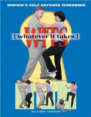 Cover of the book WITs (Whatever It Takes): The Ultimate Basic Self Defense Moves by Jean Jacques Machado, Jay Zeballos