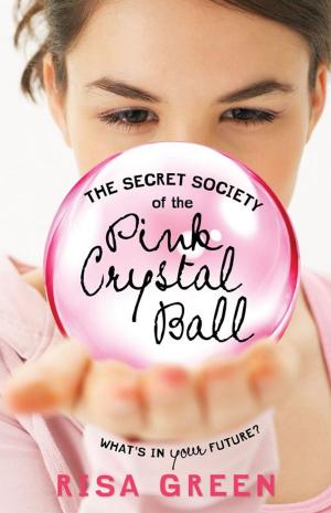 Cover of the book The Secret Society of the Pink Crystal Ball by Glenn Thompson, Suzanne Bohan
