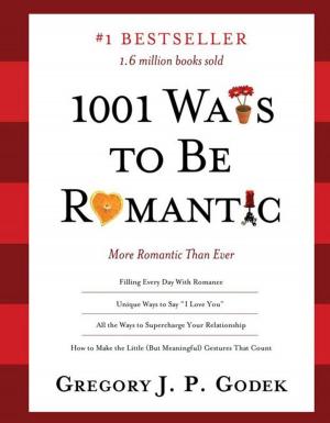 Cover of the book 1001 Ways to Be Romantic by Annie Gilbar, Dr. Dale Atkins