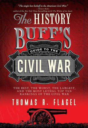 Cover of the book The History Buff's Guide to the Civil War by Grace Burrowes