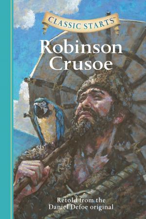 Cover of the book Classic Starts®: Robinson Crusoe by Robert Louis Stevenson, Kathleen Olmstead, Arthur Pober, Ed.D