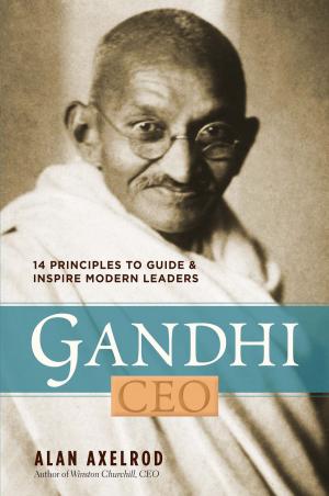 Cover of the book Gandhi, CEO by Eric R. Braverman, M.D.