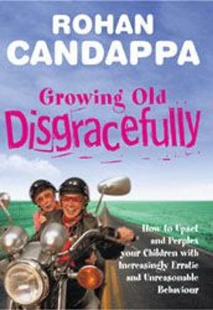 Cover of the book Growing Old Disgracefully by Phyllis Speight