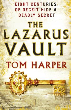 Cover of The Lazarus Vault by Tom Harper, Random House