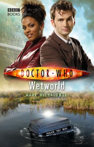 Cover of the book Doctor Who: Wetworld by Yolanda Celbridge