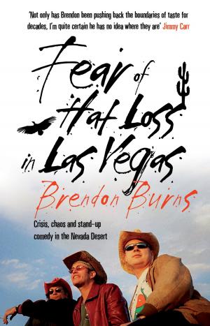 Cover of the book Fear of Hat Loss in Las Vegas by Ronan O'Gara