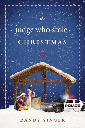 Cover of the book The Judge Who Stole Christmas by Chris Fabry