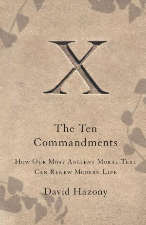 Cover of the book The Ten Commandments by Alexandra Styron