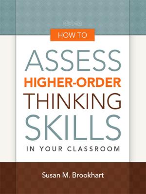 Cover of the book How to Assess Higher-Order Thinking Skills in Your Classroom by Jeffrey Benson