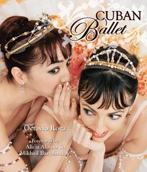 Cover of the book Cuban Ballet by Aileen Bordman, Derek Fell