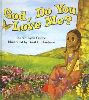Cover of the book God, Do You Love Me? by David Teems