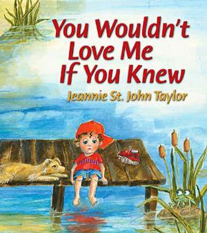 bigCover of the book You Wouldn't Love Me If You Knew by 