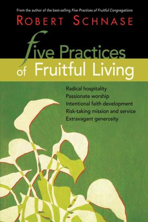 Cover of the book Five Practices of Fruitful Living by F. Douglas Powe, Jr.