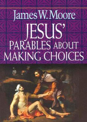 Cover of the book Jesus' Parables About Making Choices by Sally Sharpe, Abingdon