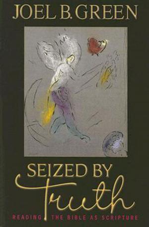 Cover of the book Seized by Truth by Mike Slaughter