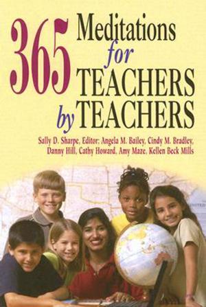 Cover of the book 365 Meditations for Teachers by Teachers by Sally Sharpe, Abingdon