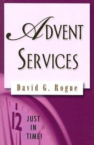 Cover of the book Just in Time! Advent Services by Adam Hamilton