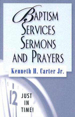 bigCover of the book Just in Time! Baptism Services, Sermons, and Prayers by 