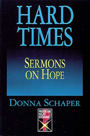 Cover of the book Hard Times Sermons On Hope by Dori Chaconas