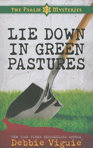 Cover of the book Lie Down in Green Pastures by Peg Augustine