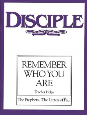Cover of the book Disciple III Remember Who You Are: Teacher Helps by Walter Brueggemann