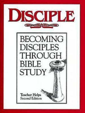Cover of the book Disciple I Becoming Disciples Through Bible Study: Teacher Helps by Jessica LaGrone