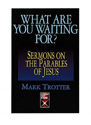 Cover of the book What Are You Waiting For? by Mike Slaughter