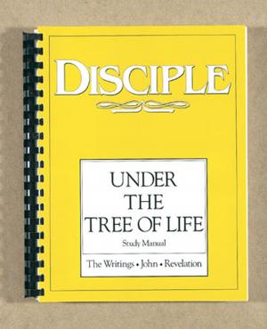 Cover of the book Disciple IV Under the Tree of Life: Study Manual by Gary Gunderson, Larry M. Pray