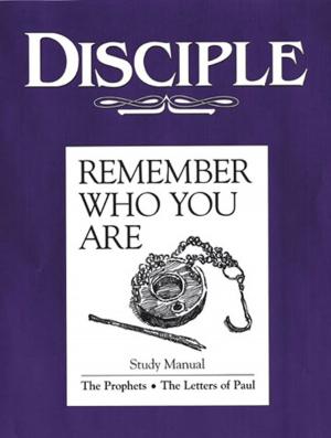 Cover of the book Disciple III Remember Who You Are: Study Manual by J. Ellsworth Kalas