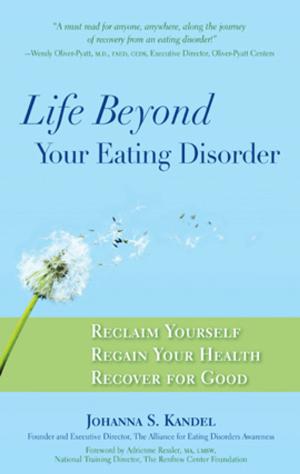Cover of the book Life Beyond Your Eating Disorder by Wendy S. Marcus