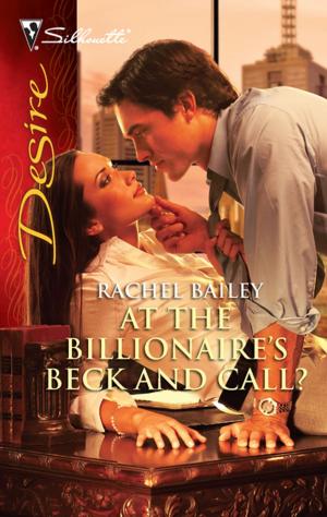 Book cover of At the Billionaire's Beck and Call?