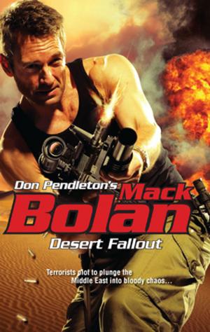 Cover of the book Desert Fallout by Don Pendleton