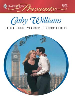 Cover of the book The Greek Tycoon's Secret Child by Ann Voss Peterson
