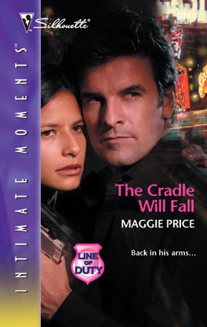 Cover of the book The Cradle Will Fall by Ann Major