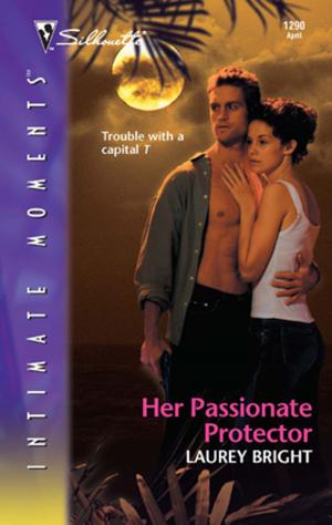 Cover of the book Her Passionate Protector by Kate Welsh